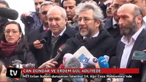 Can Dündar ve Erdem Gül adliyede