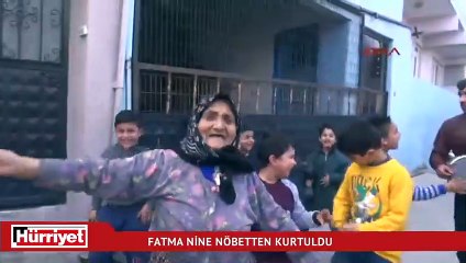 Manisa Ceza ödendi Fatma Nine nöbetten kurtuldu
