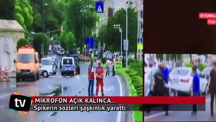 Mikrofon açık kalınca...