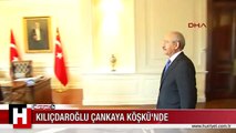 KILIÇDAROĞLU ÇANKAYA KÖŞKÜ'NDE