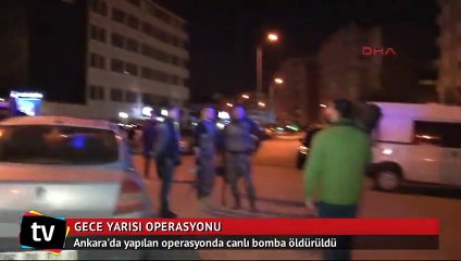 Ankara'da çıkan çatışmada canlı bomba öldürüldü