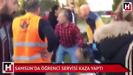 Samsun'da öğrenci servisi kaza yaptı