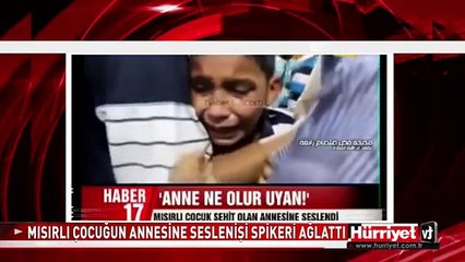 MISIRLI ÇOCUĞUN ANNESİNE SESLENİŞİ SPİKERİ CANLI YAYINDA AĞLATTI