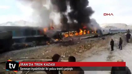 İran'da iki yolcu treni çarpıştı
