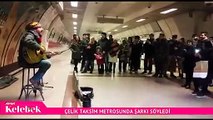 Çelik, Taksim Metrosunda Şarkı Söyledi, Görenler Gözlerine İnanamadı