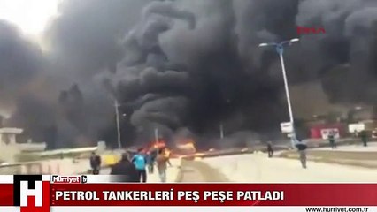 TANKERLER PEŞ PEŞE PATLADI ORTALIK CEHENNEME DÖNDÜ