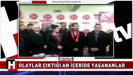 MHP SEÇİM BÜROSU'NA SALDIRI OLDUĞU AN İÇERİDE YAŞANANLAR