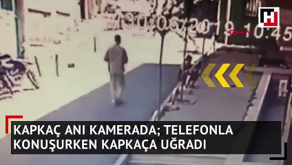 Kapkaç anı kamerada  telefonla konuşurken kapkaça uğradı