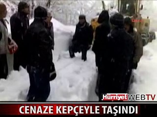 CENAZE YOLDA KALINCA KEPÇEYLE TAŞINDI