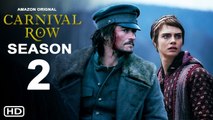Carnival Row Season 2 Teaser - Amazon Prime, Release Date