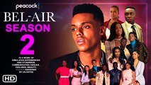 Bel-Air Season 2 Trailer (2023) - Peacock, Release Date, Episode 1, Jabari Banks