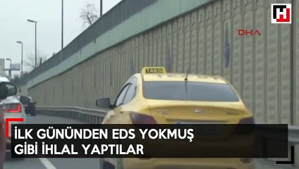 İlk gününden EDS yokmuş gibi ihlal yaptılar
