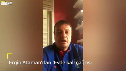 Ergin Ataman'dan 'Evde kal' kampanyasına destek!