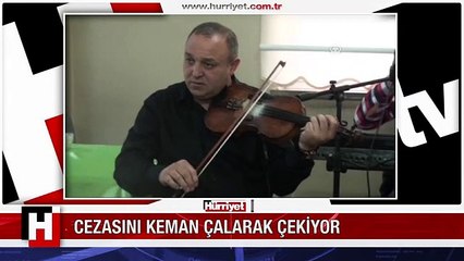 EŞİNE ŞİDDET UYGULAYAN MÜZİSYENE KEMAN ÇALMA CEZASI