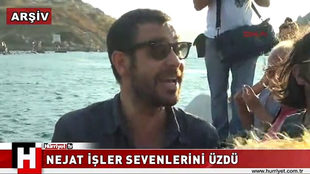NEJAT İŞLER SEVENLERİNİ ÜZDÜ