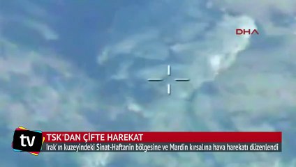 TSK'dan çifte harekat