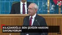 Kılıçdaroğlu: Ben şehidin hakkını savunuyorum