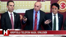 AÇIKLANDI! KRİPTOLU TELEFON NASIL DİNLENİR