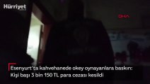 Esenyurt'ta kahvehanede okey oynayanlara baskın anı kamerada