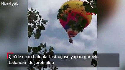 Çin'de uçan balonla test uçuşu yapan görevli, balondan düşerek öldü