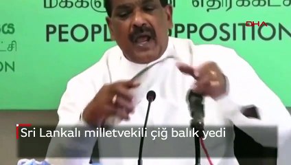 Sri Lankalı milletvekili çiğ balık yedi