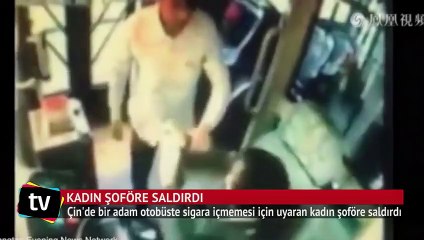 Sigara içme diye uyaran kadın şoföre saldırdı