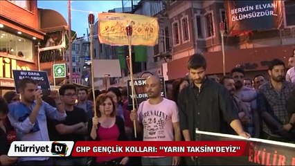 CHP gençlik kolları:"Yarın Taksim'deyiz"