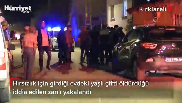 Hırsızlık için girdiği evdeki yaşlı çifti öldürdüğü iddia edilen zanlı yakalandı