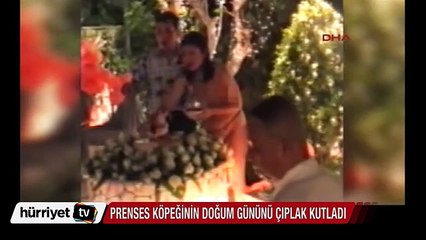 Tayland Prensesi köpeğinin doğum gününü çıplak kutladı