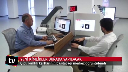 İşte yeni çipli kimlik kartların üretileceği merkez