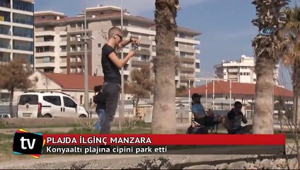 Dünyaca ünlü plaja cipini park etti