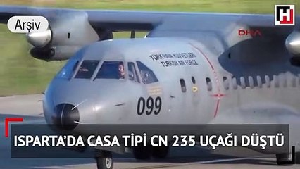 Isparta’da CASA tipi CN 235 uçağı düştü