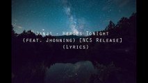 Janji - Heroes Tonight (feat. Johnning) [NCS Release] (Lyrics)