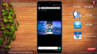How to Share Long Video in WhatsApp Status ⚡ How To Upload Full Length Videos On WhatsApp Status