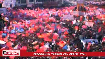 Cumhurbaşkanı Erdoğan’ın Van gezisi iptal
