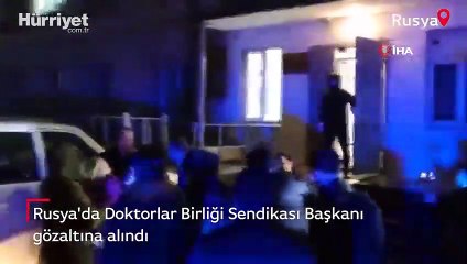 Rusya'da Doktorlar Birliği Sendikası Başkanı gözaltına alındı