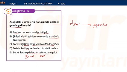 Türkçe Sözcükte Anlam ve Alıştırma soru: 6