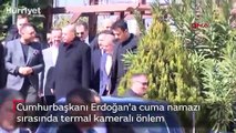 Cumhurbaşkanı Erdoğan'a cuma namazı sırasında termal kameralı önlem