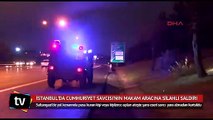İstanbul'da Cumhuriyet Savcısı'nın makam aracına silahlı saldırı