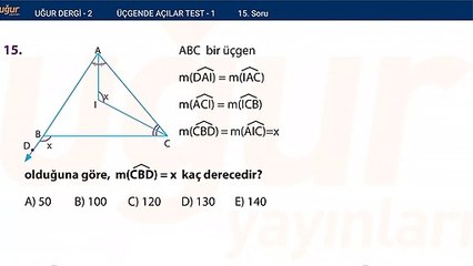 Geometri - Üçgende Açılar Test 1 Soru : 15