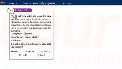 Tarih - Tarih Bilimine Giriş ve Alıştırma Soru : 10