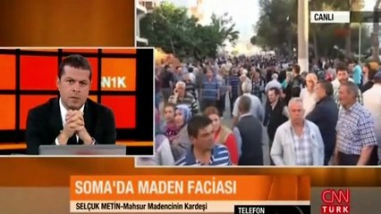 Soma'da madende mahsur kalan işçinin kardeşi konuştu