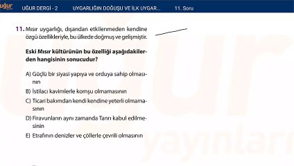 Tarih - Uygarlığın Doğuşu ve İlk Uygarlıklar - Test1 - Soru: 11