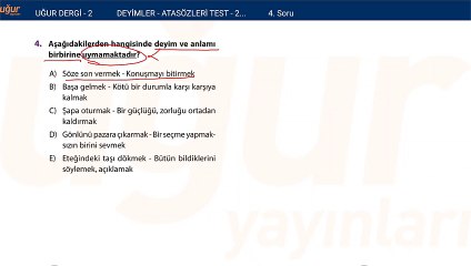Türkçe - Deyimler ve Atasözleri Test 2 Soru : 4