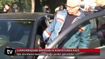 Cumhurbaşkanı Erdoğan'ın konvoyunda zincirleme kaza