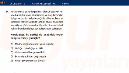 Felsefe - Varlık Felsefesi Test Soru : 9