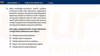 Felsefe - Varlık Felsefesi Test Soru : 2