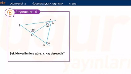 Geometri - Üçgende Açılar Alıştırma Soru : 6