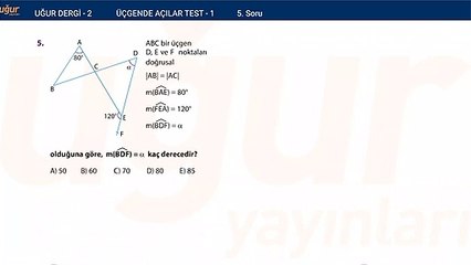 Geometri - Üçgende Açılar Test 1 Soru : 5