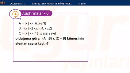 Matematik - Kartezyen çarpımı ve Küme Problemleri Alıştırmalar : 8